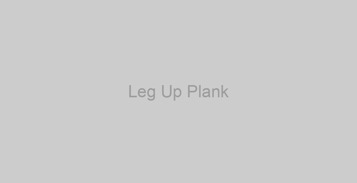 Leg Up Plank